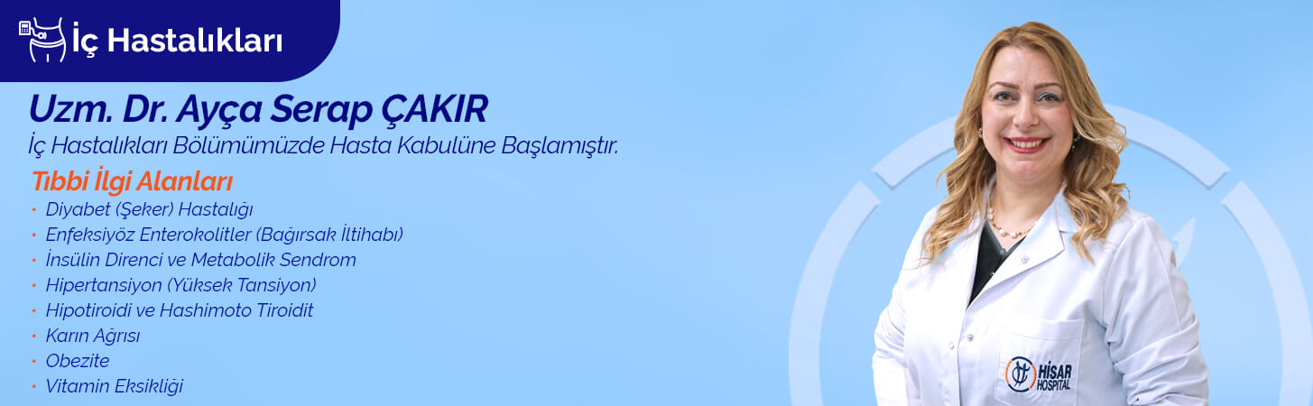 Uzm. Dr. Ayça Serap ÇAKIR