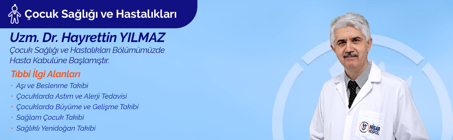 Uzm. Dr. Hayrettin YILMAZ